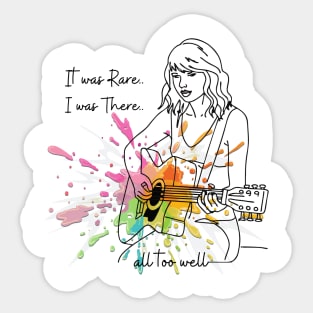 Taylor's Version -  It was rare I Was There Sticker